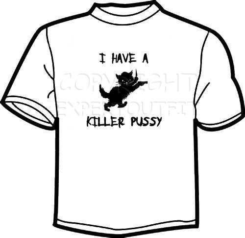tshirtihaveakillerpussy.jpg